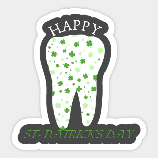 happy st patrick's day tooth, for funny dentist Sticker